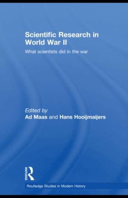Hans Hooijmaijers, Ad Maas - Scientific Research In World War II, E-bok