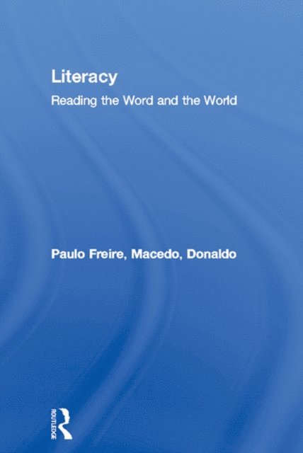 Donaldo Macedo, Paulo Freire - Literacy, E-bok