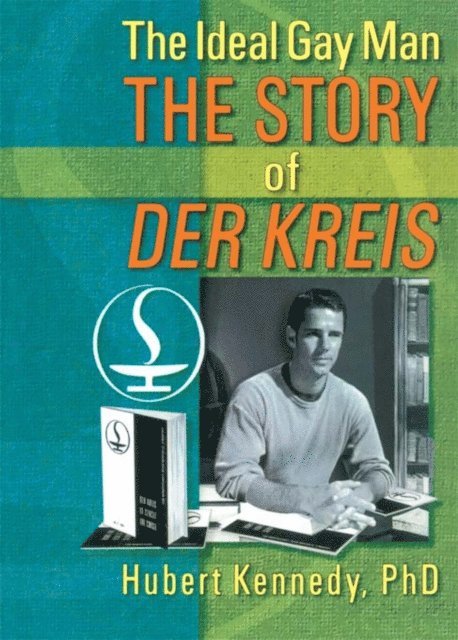 Hubert Kennedy - Ideal Gay Man, E-bok