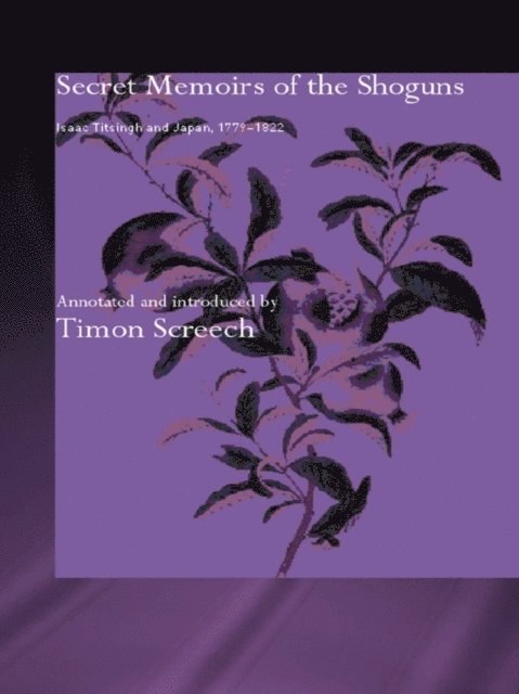 Isaac Titsingh, Timon Screech - Secret Memoirs of the Shoguns, E-bok