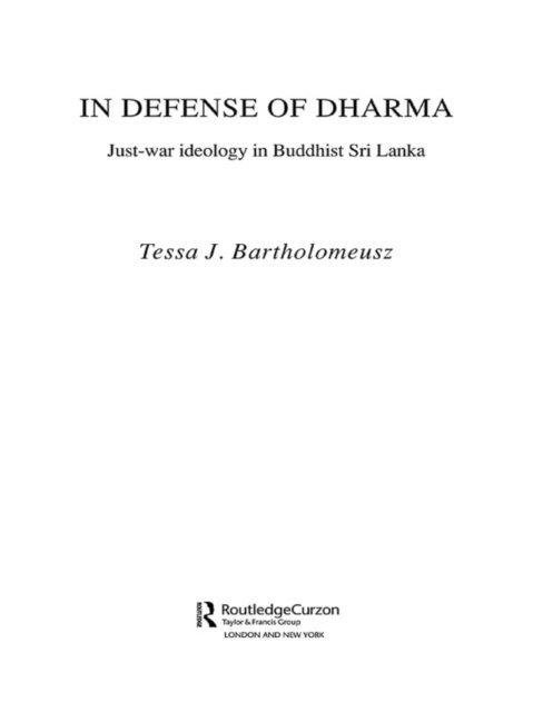 Tessa J. Bartholomeusz - In Defense of Dharma, E-bok