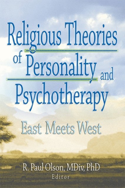R. Paul Olson, Elaine Hartsman, Lynne M Hagen, Scott Mitchel Kamilar, Ashe Mukherjee, Frank De Piano - Religious Theories of Personality and Psychotherapy, E-bok. Tillgänglighet: Lägg i varukorg
