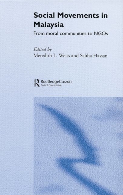 Meredith Weiss, Saliha Hassan - Social Movements in Malaysia, E-bok
