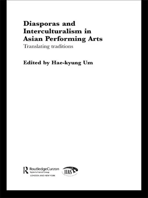 Hae-kyung Um - Diasporas and Interculturalism in Asian Performing Arts, E-bok. Tillgänglighet: Lägg i varukorg