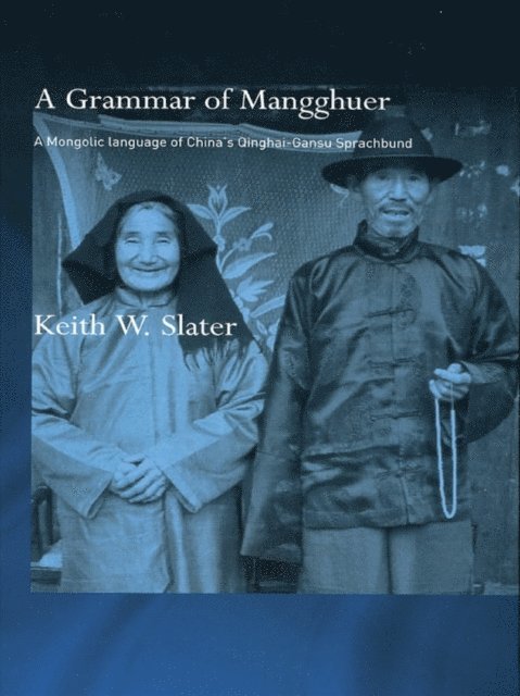 Keith W. Slater - Grammar of Mangghuer, E-bok