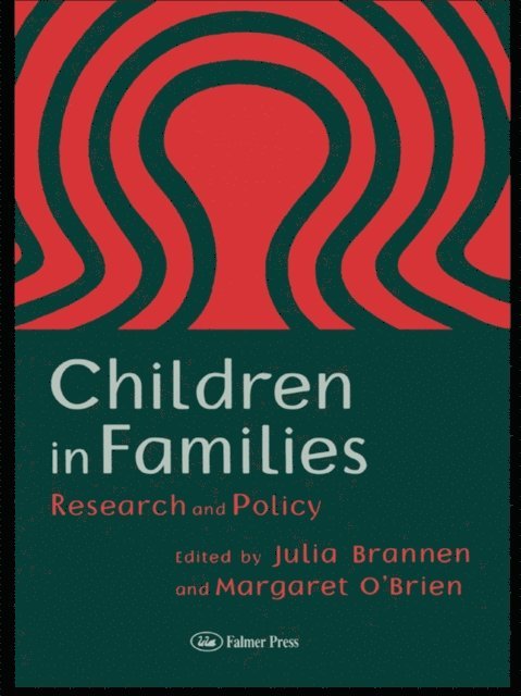 Margaret O'Brien, Julia Brannen - Children In Families, E-bok