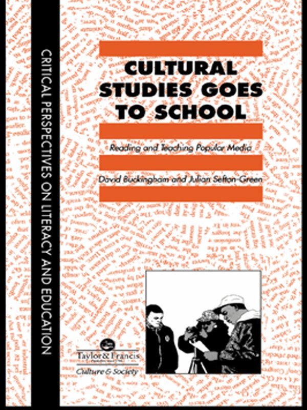 David Buckingham, Julian Sefton-Green - Cultural Studies Goes To School, E-bok