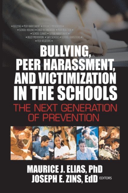 Maurice Elias, Joseph Zins - Bullying, Peer Harassment, and Victimization in the Schools, E-bok