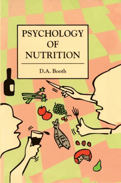 David Booth - Psychology of Nutrition, E-bok