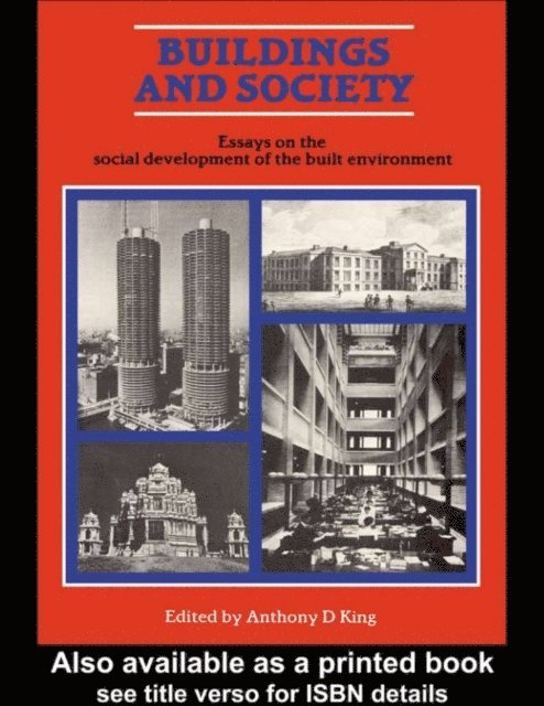 Anthony D. King - Buildings and Society, E-bok