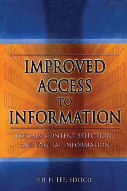 Sul H Lee - Improved Access to Information, E-bok