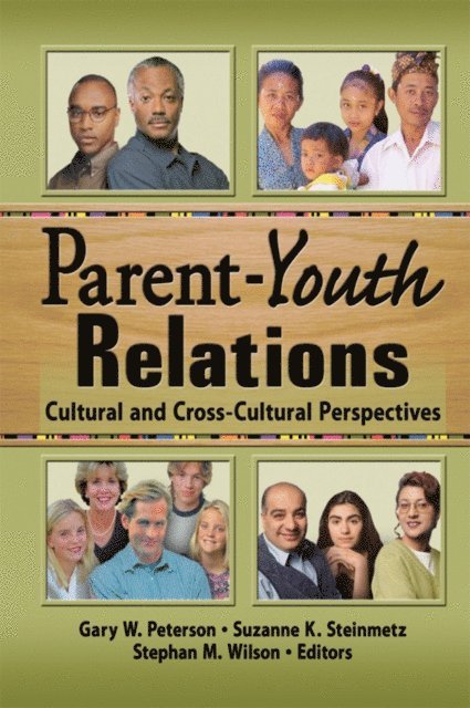 Suzanne Steinmetz, Gary W Peterson, Stephan Wilson - Parent-Youth Relations, E-bok