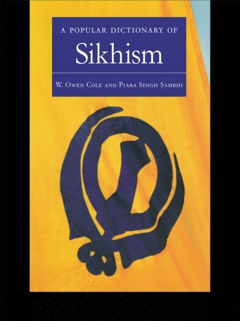 Piara Singh Sambhi, W. Owen Cole - Popular Dictionary of Sikhism, E-bok