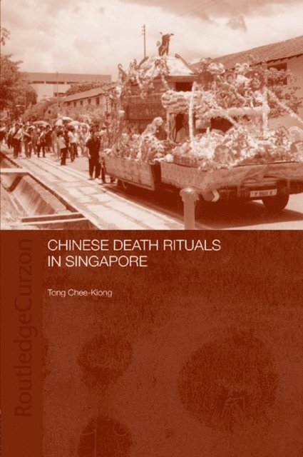 Tong Chee Kiong - Chinese Death Rituals in Singapore, E-bok