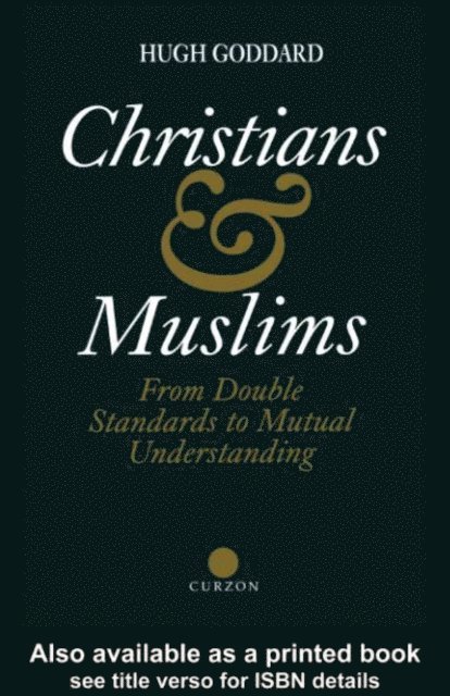 Hugh Goddard - Christians and Muslims, E-bok. Tillgänglighet: Lägg i varukorg