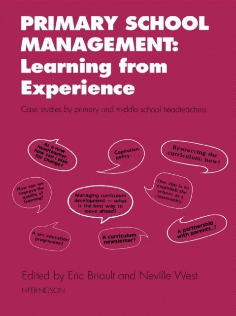 Eric Briault - Primary School Management: Learning from Experience, E-bok