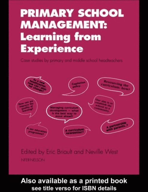 Eric Briault - Primary School Management: Learning from Experience, E-bok