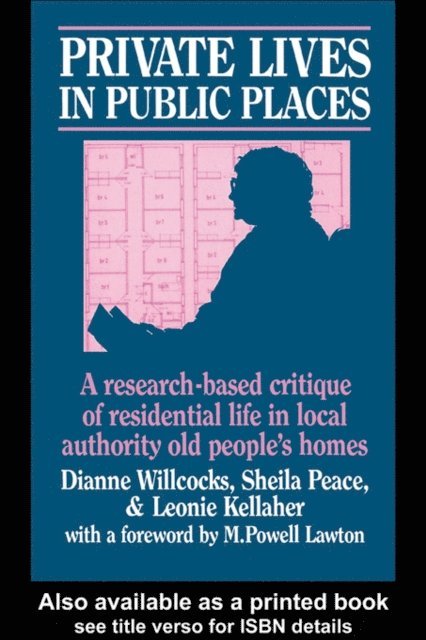 Leonie Kellaher, Sheila Peace, Dianne Willcocks - Private Lives in Public Places, E-bok