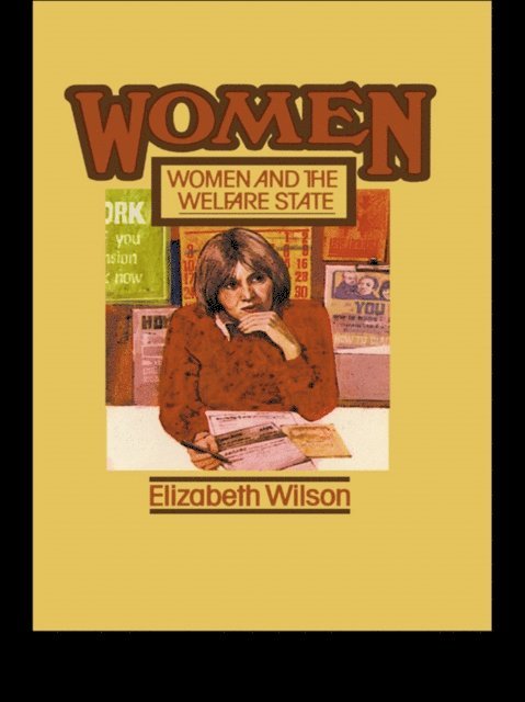 Elizabeth Wilson - Women and the Welfare State, E-bok