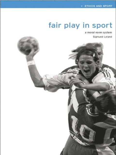 Sigmund Loland - Fair Play in Sport, E-bok