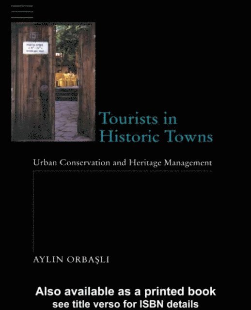 Aylin Orbasli - Tourists in Historic Towns, E-bok