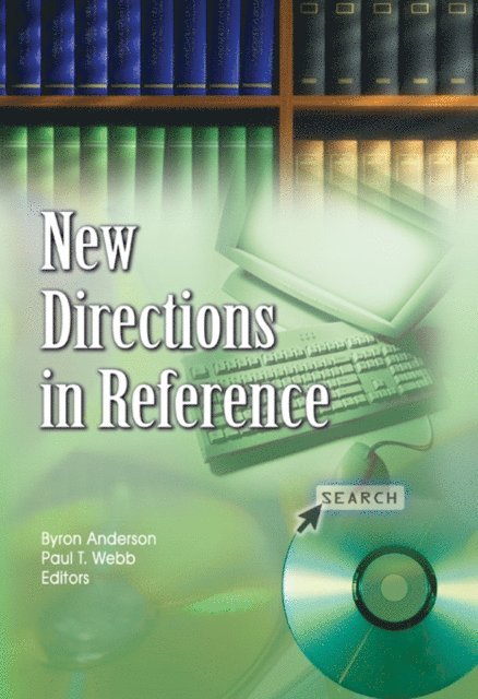 Bryon D. Anderson - New Directions in Reference, E-bok