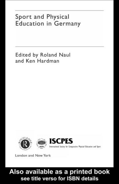 Roland Naul, Ken Hardman - Sport and Physical Education in Germany, E-bok