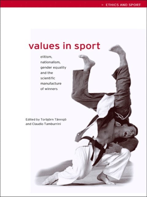 Torbjorn Tannsjo, Claudio Tamburrini - Values in Sport, E-bok
