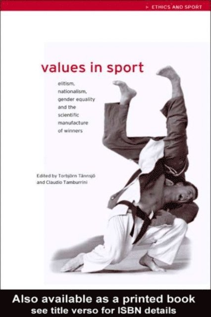 Torbjorn Tannsjo, Claudio Tamburrini - Values in Sport, E-bok