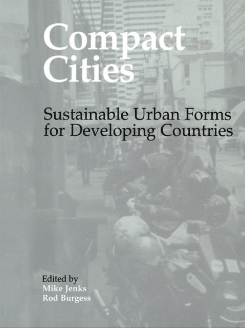 Mike Jenks, Rod Burgess - Compact Cities, E-bok