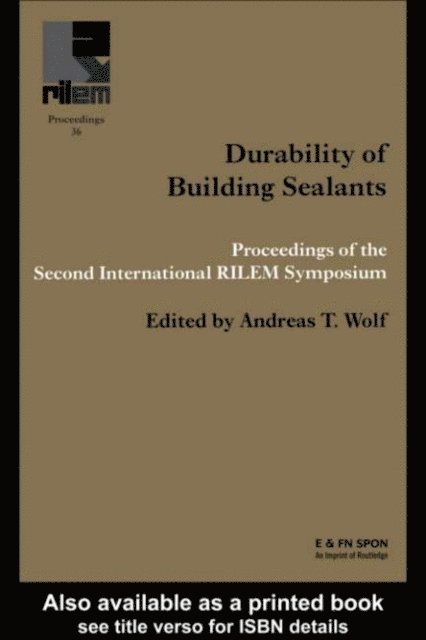 Andreas T. Wolf - Durability of Building Sealants, E-bok
