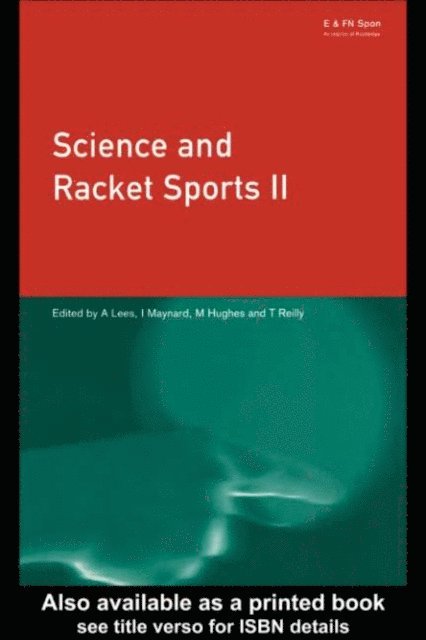 Thomas Reilly, Adrian Lees, Ian Maynard, Mike Hughes - Science and Racket Sports II, E-bok