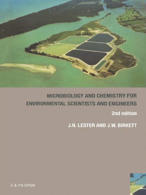 J Lester, Jason Birkett - Microbiology and Chemistry for Environmental Scientists and Engineers, E-bok