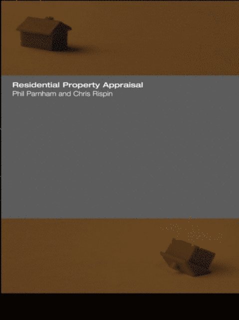 Chris Rispin, Phil Parnham - Residential Property Appraisal, E-bok. Tillgänglighet: Lägg i varukorg