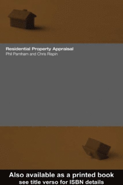 Chris Rispin, Phil Parnham - Residential Property Appraisal, E-bok. Tillgänglighet: Lägg i varukorg