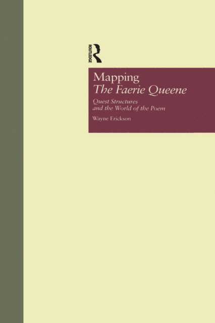 Wayne Erickson - Mapping The Faerie Queene, E-bok