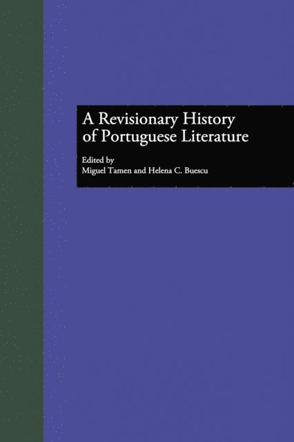 Helena C. Buescu, Miguel Tamen - Revisionary History of Portuguese Literature, E-bok
