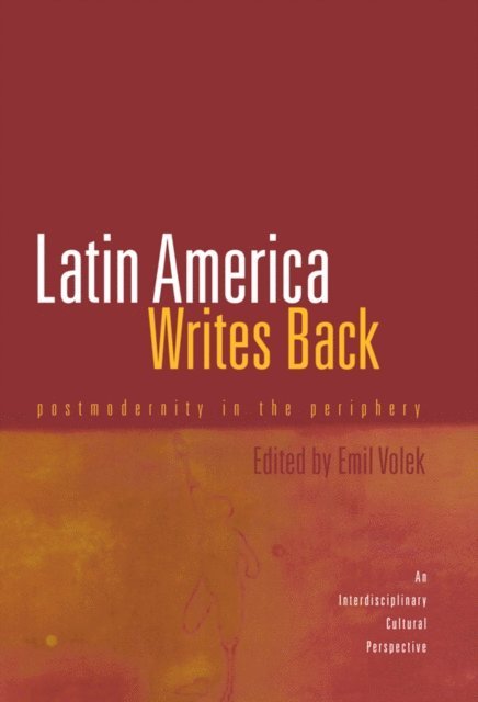 Emil Volek - Latin America Writes Back, E-bok