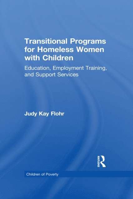 Judy K. Flohr - Transitional Programs for Homeless Women with Children, E-bok