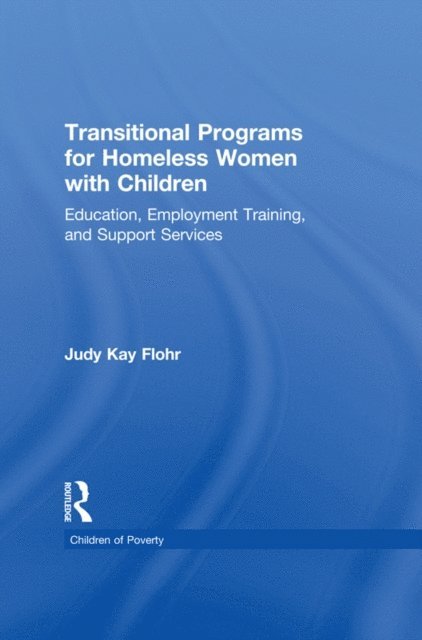Judy K. Flohr - Transitional Programs for Homeless Women with Children, E-bok
