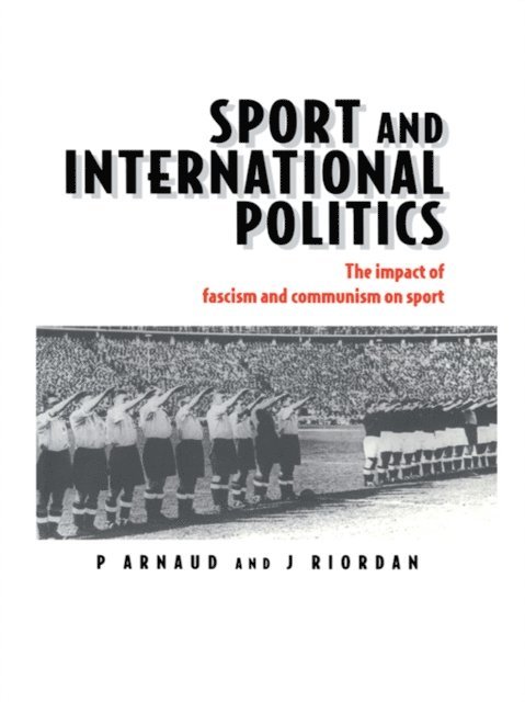 Professor Jim Riordan, Pierre Arnaud - Sport and International Politics, E-bok