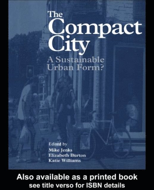 Katie Williams, Mike Jenks, Elizabeth Burton - Compact City, E-bok