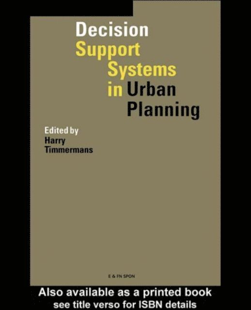 Harry Timmermans - Decision Support Systems in Urban Planning, E-bok