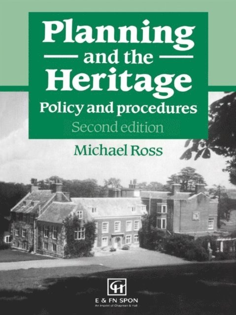 Michael Ross - Planning and the Heritage, E-bok