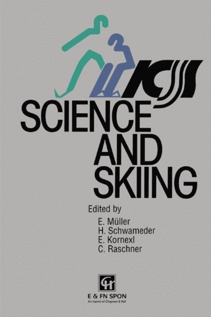 H. Schwameder, C. Raschner, E. Muller, E. Kornexl - Science and Skiing, E-bok