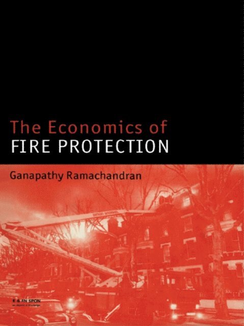 Ganapathy Ramachandran - Economics of Fire Protection, E-bok