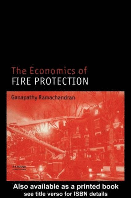Ganapathy Ramachandran - Economics of Fire Protection, E-bok