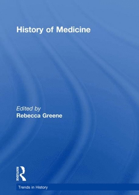 Rebecca Greene - History of Medicine, E-bok