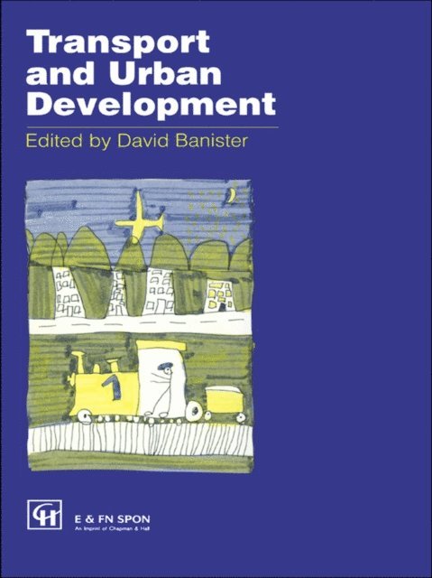 David Banister - Transport and Urban Development, E-bok