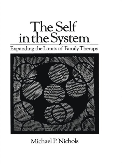 Michael P. Nichols - Self In The System, E-bok